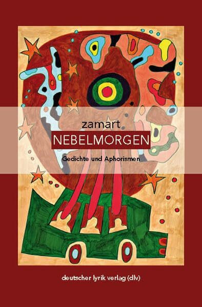 Nebelmorgen: Gedichte und Aphorismen (deutscher lyrik verlag)