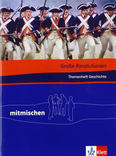 Große Revolutionen. Themenheft Geschichte: Klasse 7/8 (mitmischen)