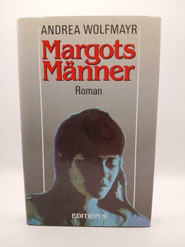 Margots Männer: Roman