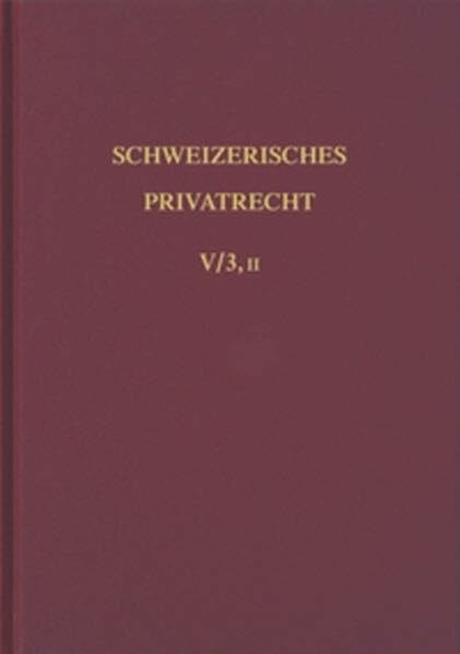 Schweizerisches Privatrecht, 8 Bde. in Tl.-Bdn., Bd.5/2, Sachenrecht: Inhalt: Deschenaux, Henri: Das Grundbuch -- Zweite Abteilung (Schweizerisches Privatrecht (SPR))