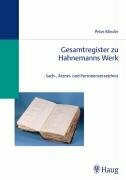 Gesamtregister zu Hahnemanns Werk: Sach-, Arznei- und Personenverzeichnis