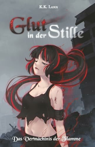 Das Vermächtnis der Flamme - Glut in der Stille