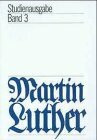 Martin Luther. Studienausgabe, 6 Bde., Bd.3
