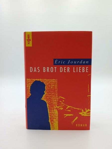 Das Brot der Liebe. Roman