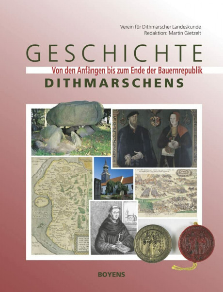 Geschichte Dithmarschens: Von den Anfängen bis zum Ende der Bauernrepublik