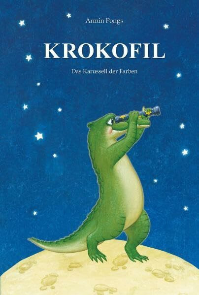KROKOFIL 2 - Das Karussell der Farben: Ein Märchen