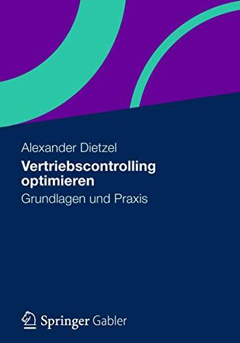 Vertriebscontrolling optimieren: Grundlagen und Praxis Vertriebscontrolling optimieren: Grundlagen und Praxis