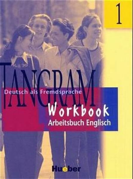 Tangram - Zweibändige Ausgabe. Deutsch als Fremdsprache: Tangram, neue Rechtschreibung, 2 Bde., Bd.1, Arbeitsbuch Englisch: Workbook 1 (English edition)