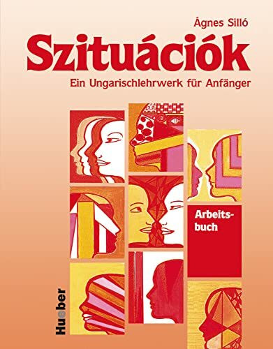 Szituaciok, Arbeitsbuch: Ein Ungarischlehrwerk für Anfänger / Arbeitsbuch
