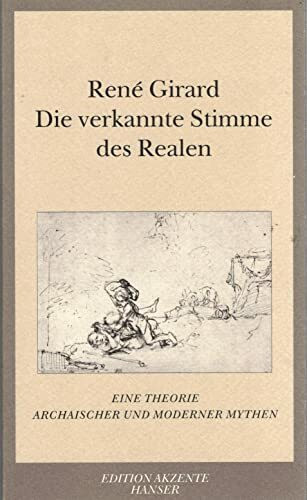 Die verkannte Stimme des Realen: Eine Theorie archaischer und moderner Mythen