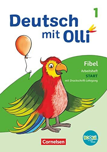 Deutsch mit Olli - Erstlesen - Ausgabe 2021 - 1. Schuljahr: Arbeitsheft Start in Druckschrift - Mit Lauttabelle, Testheft und BOOKii-Funktion