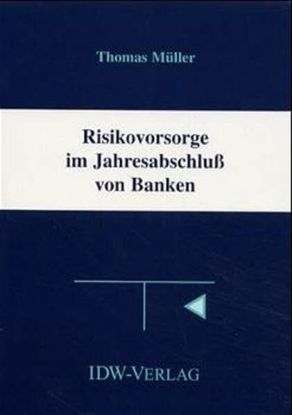 Risikovorsorge im Jahresabschluss von Banken (Schruff Göttingen)