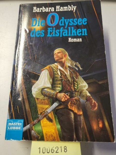 Die Saga von Darwath: Bd. 3: Die Odyssee des Eisfalken (Fantasy. Bastei Lübbe Taschenbücher)