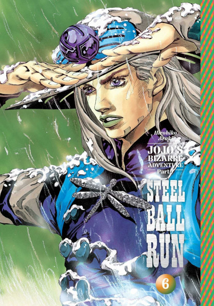 Jojo's Bizarre Adventure Steel Ball Run 6: Part 7--Steel Ball Run, Vol. 6 (Jojo’s Bizarre Adventure: Part 7--steel Ball Run, 6, Band 6)