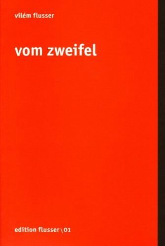 Vom Zweifel (Edition Flusser)