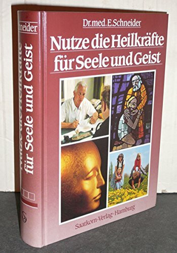 Nutze die Heilkräfte für Seele und Geist