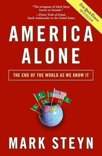 America Alone: The End of the World As We Know It America Alone: The End of the World As We Know It
