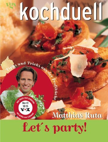 Let's Party - Partyrezepte für jede Gelegenheit