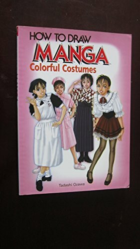 How To Draw Manga Volume 14: Colorful Costumes