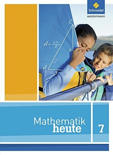 Mathematik heute - Ausgabe 2012 für Nordrhein-Westfalen: Schülerband 7: Schulbuch 7
