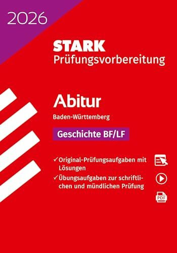 STARK Geschichte - Abitur 2026 BW - Prüfungsvorbereitung (Abitur-Prüfungen)