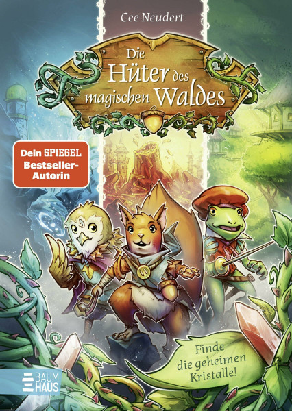 Die Hüter des magischen Waldes - Finde die geheimen Kristalle!: Ein Abenteuerspielbuch ab 9 Jahren, in dem DU entscheidest!