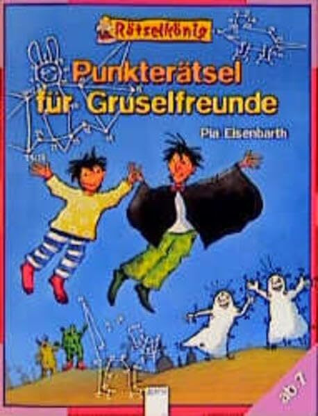 Rätselkönig, Punkterätsel für Gruselfreunde: Ab 7 (Arena Rätselkönig)