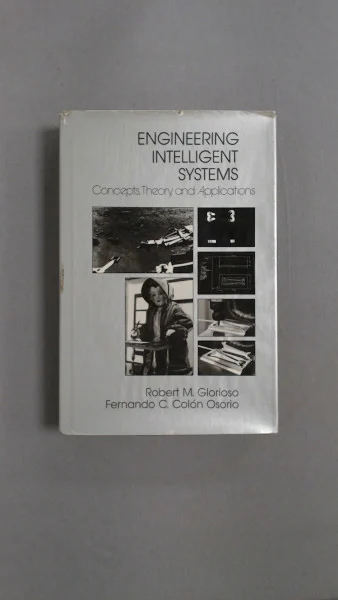 Engineering Intelligent Systems: Concepts, Theory and Applications