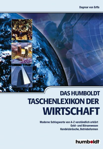 Das Humboldt Taschenlexikon der Wirtschaft: Lexikon von A-Z