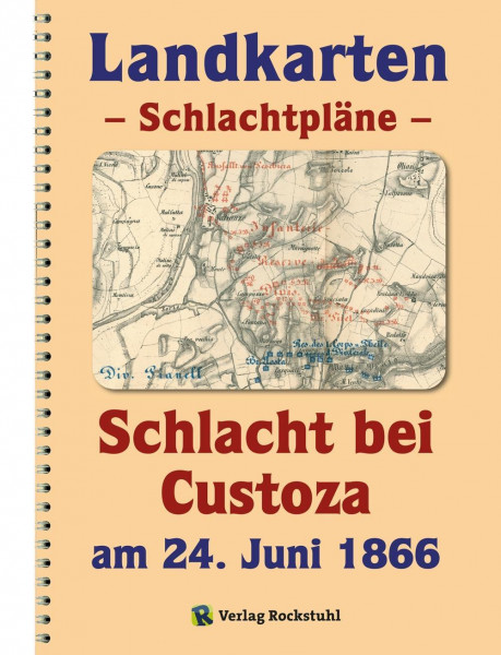LANDKARTEN - Schlachtpläne - Schlacht bei Custoza am 24. Juni 1866