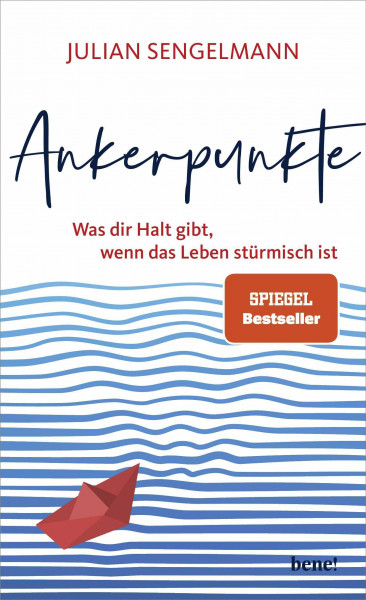 Ankerpunkte: Was dir Halt gibt, wenn das Leben stürmisch ist