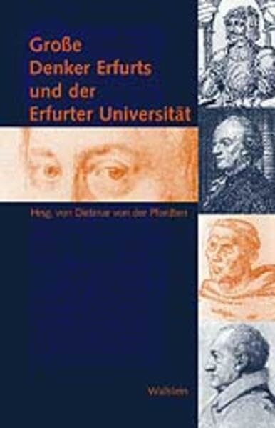 Grosse Denker Erfurts und der Erfurter Universität
