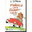Mallorca ohne Rückfahrkarte. Roman.