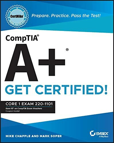 CompTIA A+ CertMike: Core 1 Exam 220-1101 (Certmike Series)