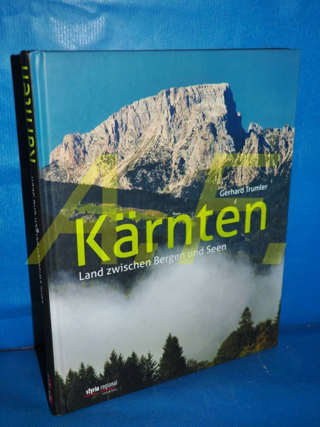 Kärnten: Land zwischen Bergen und Seen