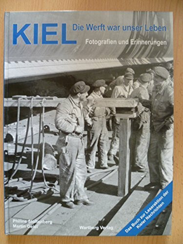 Kiel - Damals auf der Werft