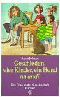 Geschieden, vier Kinder, ein Hund - na und? Deutsch