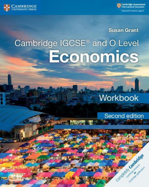 Cambridge IGCSE (R) and O Level Economics Workbook