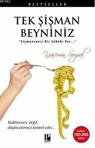 Tek Sisman Beyniniz: Düsünce Gücüyle Zayiflama: ''Şişmansanız Bir Sebebi Var...''