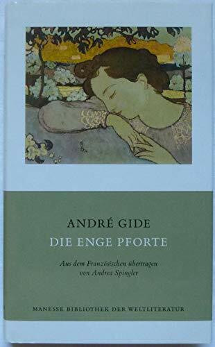 Die enge Pforte: Roman. Nachw. v. Christina Viragh