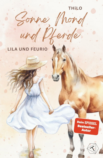 Sonne, Mond und Pferde: Lila und Feurio (Band 2) - Kinder- und Jugendbuch über Freundschaft, Liebe & Geheimnisse für Mädchen ab 10 Jahre