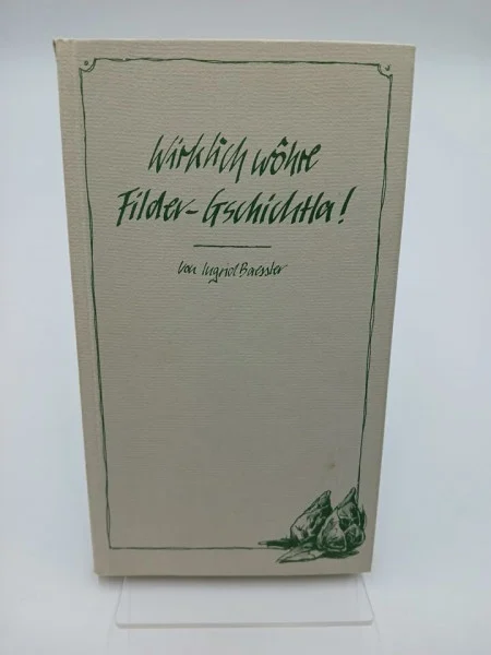 Wirklich wohre Filder-Gschichtla