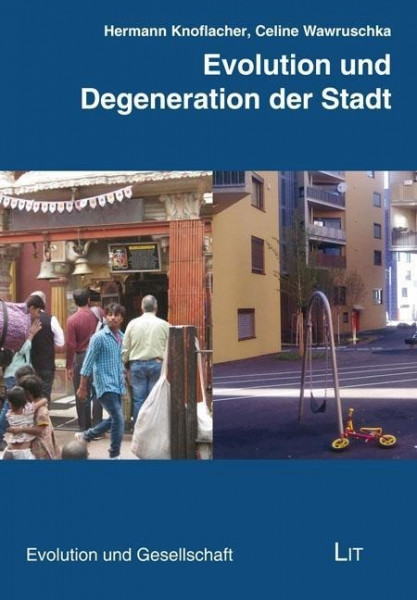 Evolution und Degeneration der Stadt