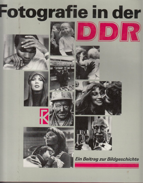 Fotografie in der DDR. Ein Beitrag zur Bildgeschichte