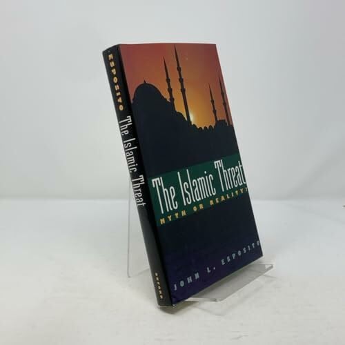 The Islamic Threat: Myth or Reality?