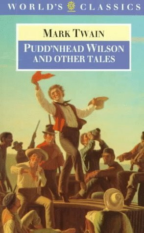Pudd'nhead Wilson (World's Classics)