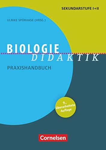 Fachdidaktik: Biologie-Didaktik (9., überarbeitete Auflage) - Praxishandbuch für die Sekundarstufe I und II - Buch