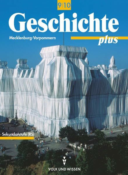 Geschichte plus - Regionale Schule Mecklenburg-Vorpommern - 9./10. Schuljahr: Schülerbuch