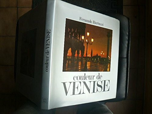 Couleur de Venise. Ediz. illustrata