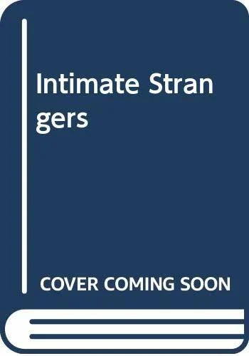 Intimate Strangers